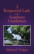 A Respectful Lady and a Southern Gentleman