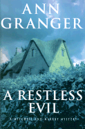 A Restless Evil: A Mitchell and Markby Mystery - Granger, Ann