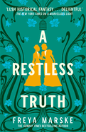 A Restless Truth: A Magical, Locked-room Murder Mystery