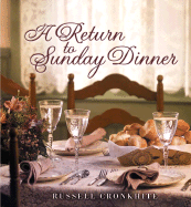 A Return to Sunday Dinner - Cronkhite, Russell, and Multnomah Publishers Inc (Creator)