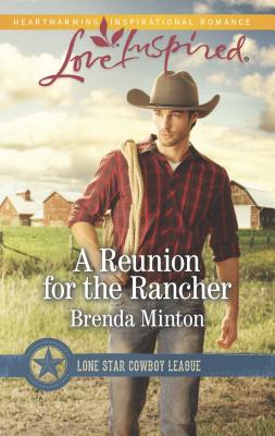 A Reunion for the Rancher - Minton, Brenda