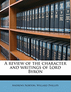 A Review of the Character and Writings of Lord Byron