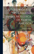 A Review of the Non-marine Fossil Mollusca of North America