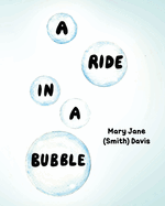 A Ride in a Bubble