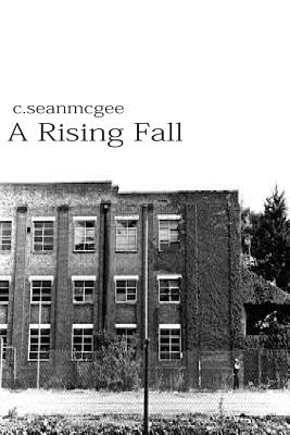 A Rising Fall - McGee, C Sean