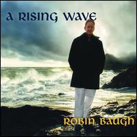 A Rising Wave - Robin Baugh
