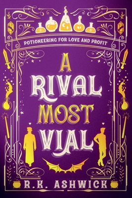 A Rival Most Vial - Ashwick, R K, and Halstead, Kim (Editor), and Davis, Andrew (Cover design by)