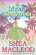 A Riviera Rendezvous