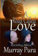 A Road Called Love