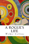 A Rogue's Life