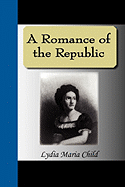 A Romance of the Republic