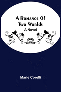 A Romance Of Two Worlds