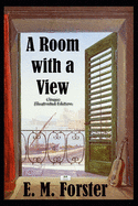 A Room with a View - Classic Illustrated Edition