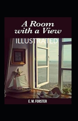 A Room with a View Illustrated - Forster, E M