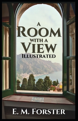 A Room with a View: Illustrated - Forster, E M