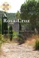 A Rosa-Cruz: A Ordem Cabal