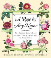 A Rose by Any Name