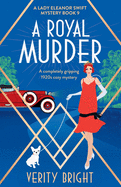 A Royal Murder: A completely gripping 1920s cozy mystery