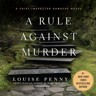 A Rule Against Murder: A Chief Inspector Gamache Novel - Penny, Louise, and Cosham, Ralph (Read by)