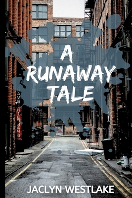 A Runaway Tale - Westlake, Jaclyn