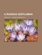 A Russian Gentleman