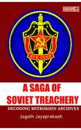 A Saga of Soviet treachery: Decoding Mitrokhin Archives