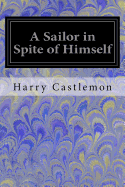 A Sailor in Spite of Himself