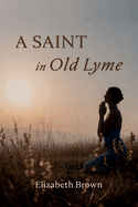 A Saint in Old Lyme