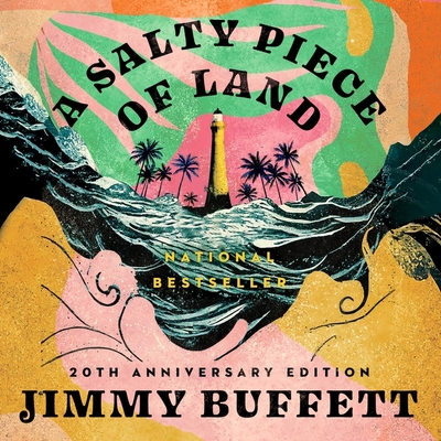 A Salty Piece of Land - Buffett, Jimmy, and Fouhey, James (Read by), and Fohey, James (Read by)