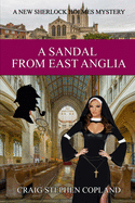 A Sandal from East Anglia: A New Sherlock Holmes Mystery