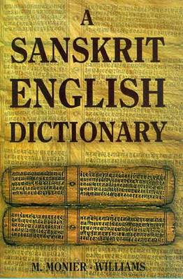 A Sanskrit-English Dictionary - Monier-Williams, Monier
