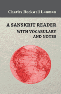 A Sanskrit Reader - With Vocabulary and Notes