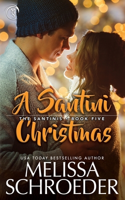 A Santini Christmas - Schroeder, Melissa