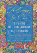 A Sarong for Clio: Essays on the Intellectual and Cultural History of Thailand--Inspired by Craig J. Reynolds