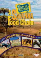A Savanna Food Chain: A Who-Eats-What Adventure in Africa