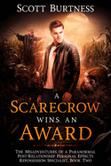 A Scarecrow Wins an Award: A darkly funny noir urban fantasy