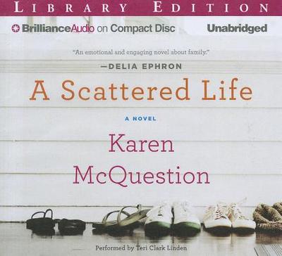 A Scattered Life - McQuestion, Karen, and Linden, Teri Clark (Read by)