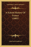 A School History of France (1885)