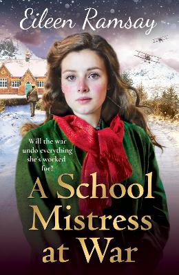 A Schoolmistress at War - Ramsay, Eileen