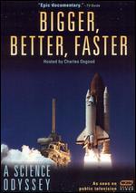 A Science Odyssey: The Journey of a Century, Vol. 4 - Bigger, Better, Faster