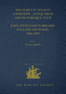 A Scientific, Antiquarian and Picturesque Tour: John (Fiott) Lee in Ireland, England and Wales, 1806-1807