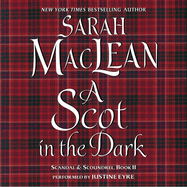 A Scot in the Dark: Scandal & Scoundrel, Book II