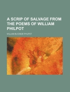 A Scrip of Salvage from the Poems of William Philpot