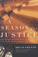 A Season for Justice: Defending the Rights of the Christian Home, Church, and School