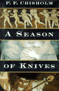 A Season of Knives: A Sir Robert Carey Mystery