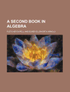 A Second Book in Algebra