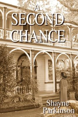 A Second Chance - Parkinson, Shayne