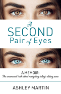 A Second Pair of Eyes: Volume 1