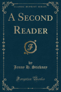 A Second Reader (Classic Reprint)