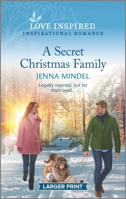 A Secret Christmas Family: A Holiday Romance Novel - Mindel, Jenna